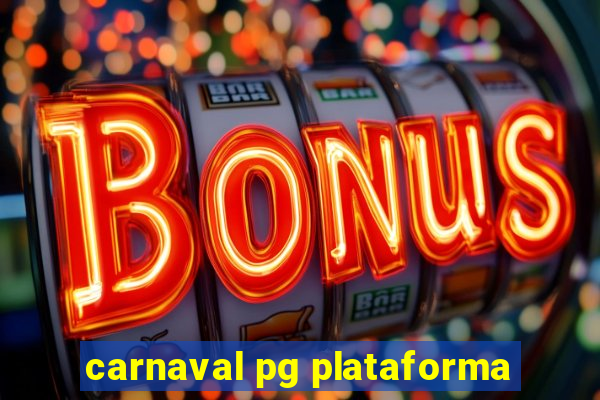 carnaval pg plataforma